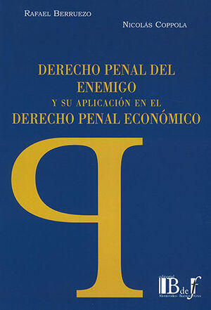 [9789915650203] DERECHO PENAL DEL ENEMIGO Y SU APLICACIÓN EN EL DERECHO PENAL ECONÓMICO