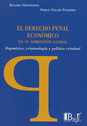 [9789915650159] DERECHO PENAL ECONÓMICO EN SU DIMENSIÓN GLOBAL, EL
