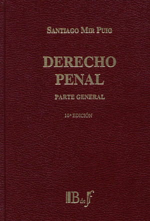 [9789974708693] DERECHO PENAL. PARTE GENERAL - 10.ª ED. 2015.  5.ª REIMP. 2022