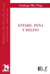 [9789974578647] ESTADO, PENA Y DELITO - 1.ª ED. 2016, 1.ª REIMP. 2018