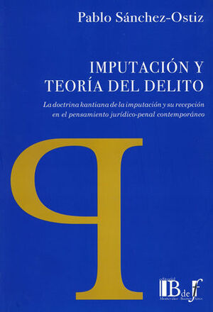 [9789974676077] IMPUTACIÓN Y TEORÍA DEL DELITO