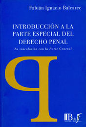 [9789974676251] INTRODUCCIÓN A LA PARTE ESPECIAL DEL DERECHO PENAL