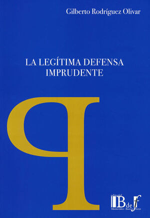 [9789974676121] LEGÍTIMA DEFENSA IMPRUDENTE, LA