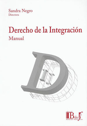 [9789974676527] MANUAL DE DERECHO DE LA INTEGRACIÓN