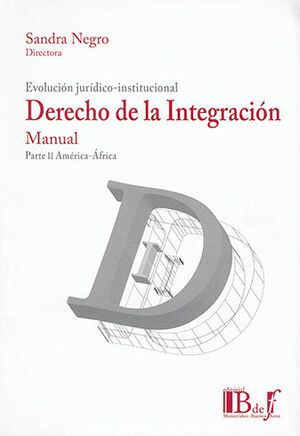 [9789974676947] MANUAL DE DERECHO DE LA INTEGRACIÓN - PARTE II