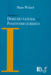 [9789974708129] MÁS ALLÁ DEL DERECHO NATURAL Y DEL POSITIVISMO JURÍDICO - 1.ª ED. 2013