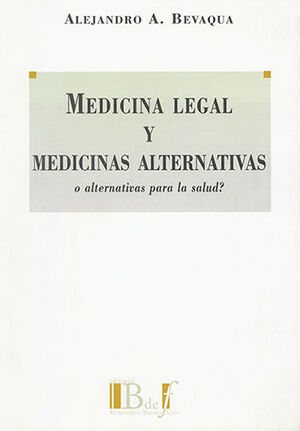 [9789974578531] MEDICINA LEGAL Y MEDICINAS ALTERNATIVAS O ALTERNATIVAS PARA LA SALUD?