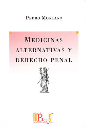 [9789974578258] MEDICINAS ALTERNATIVAS Y DERECHO PENAL