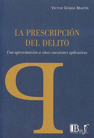 [9789974745070] PRESCRIPCIÓN DEL DELITO, LA - 1.ª ED. 2016