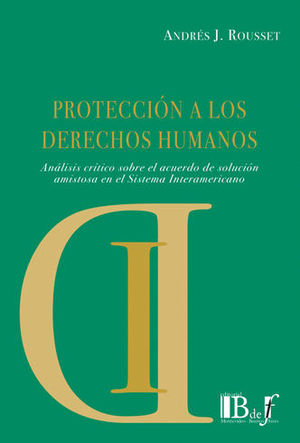 [9789974708921] PROTECCIÓN A LOS DERECHOS HUMANOS