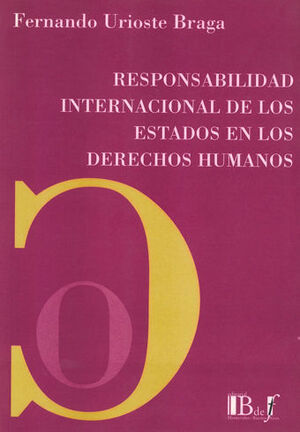 [9789974578166] RESPONSABILIDAD INTERNACIONAL DE LOS ESTADOS EN LOS DERECHOS HUMANOS