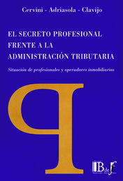 [9789974578623] SECRETO PROFESIONAL FRENTE A LA ADMINISTRACIÓN TRIBUTARIA, EL