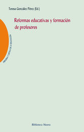 [9788416345113] REFORMAS EDUCATIVAS Y FORMACIÓN DE PROFESORES