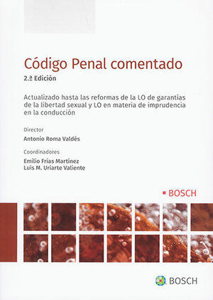 [9788490906170] CÓDIGO PENAL COMENTADO (ESPAÑA) - 2.ª ED. 2022 (SISTEMATIZADO EN BASE A COMENTARIOS A SU ARTICULADO)