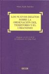 [9788497908429] NUEVOS DELITOS SOBRE LA ORDENACIÓN DEL TERRITORIO Y EL URBANISMO, LOS