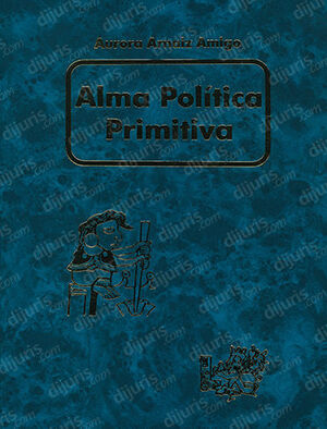 [9789684012387] ALMA POLITICA PRIMITIVA - 1.ª ED. 1999