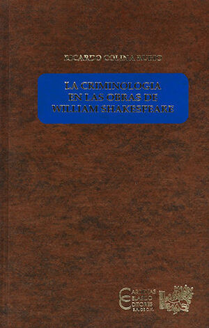[9789685948401] CRIMINOLOGÍA EN LAS OBRAS DE WILLIAM SHAKESPEARE, LA - 1.ª ED. 2005