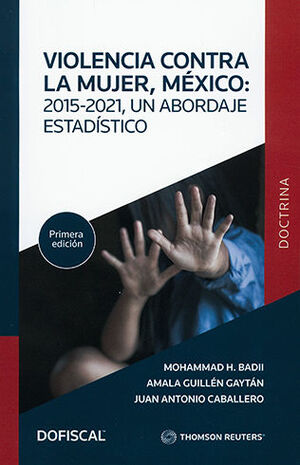[9786074747638] VIOLENCIA CONTRA LA MUJER, MÉXICO: 2015-2021 - 1.ª ED. 2022