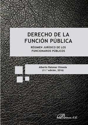 [9788490857496] DERECHO DE LA FUNCIÓN PÚBLICA - 11.ª ED. 2016