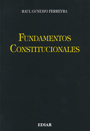 [9789505743049] FUNDAMENTOS CONSTITUCIONALES