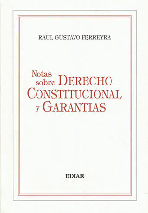 [9789505743568] NOTAS SOBRE DERECHO CONSTITUCIONAL Y GARANTIAS