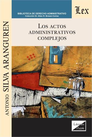 [9789563929423] ACTOS ADMINISTRATIVOS COMPLEJOS, LOS - 1.ª ED. 2021