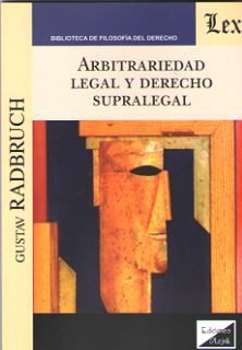 [9789563923049] ARBITRARIEDAD LEGAL Y DERECHO SUPRALEGAL