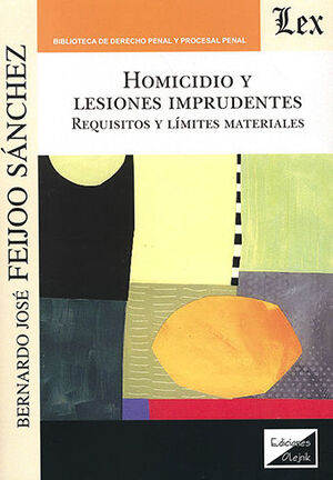 [9789567799084] HOMICIDIO Y LESIONES IMPRUDENTES - 1.ª ED. 2021