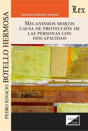 [9789563929874] MECANISMOS MORTIS CAUSA DE PROTECCIÓN DE LAS PERSONAS CON DISCAPACIDAD