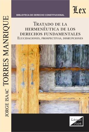 [9789563929263] TRATADO DE LA HERMENÉUTICA DE LOS DERECHOS FUNDAMENTALES