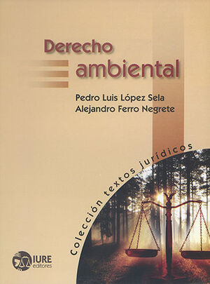 [9789709849363] DERECHO AMBIENTAL - 1.ª ED. 2006, 2.ª REIMP. 2012