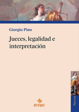[9791387545000] JUECES, LEGALIDAD E INTERPRETACIÓN - 1.ª ED. 2024