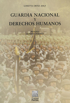 [9786070935039] GUARDIA NACIONAL Y DERECHOS HUMANOS