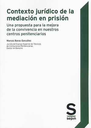 [9788413338767] CONTEXTO JURÍDICO DE LA MEDIACIÓN EN PRISIÓN