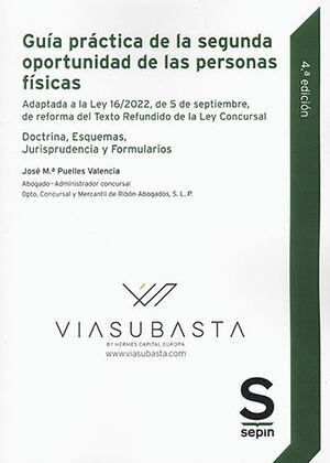 [9788413882017] GUÍA PRÁCTICA DE LA SEGUNDA OPORTUNIDAD DE LAS PERSONAS FÍSICAS. 4ª ED. 2022