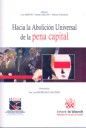 [9788498767759] HACIA LA ABOLICIÓN UNIVERSAL DE LA PENA CAPITAL