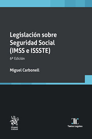 [9788411976268] LEGISLACIÓN SOBRE SEGURIDAD SOCIAL (IMSS E ISSSTE) - 6.ª ED. 2024 (BOLSILLO)