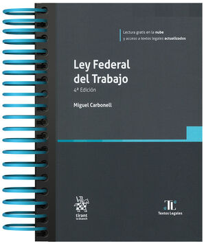 [9788410950665] LEY FEDERAL DEL TRABAJO - 4.ª ED. 2025 (CON ARILLAS Y PASTA DURA)