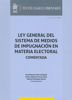 [9788410711891] LEY GENERAL DEL SISTEMA DE MEDIO DE IMPUGNACIÓN EN MATERIA ELECTORAL. COMENTADA_x001F_ - 1.ª ED. 2024