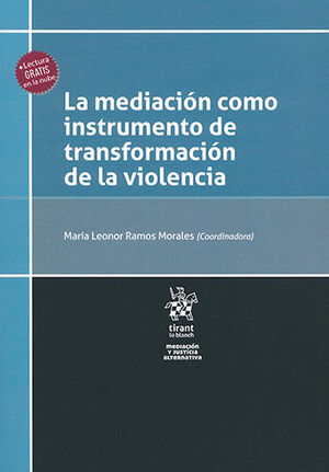 [9788413558103] MEDIACIÓN COMO INSTRUMENTOS DE TRANSFORMACIÓN  DE LA VIOLENCIA, LA