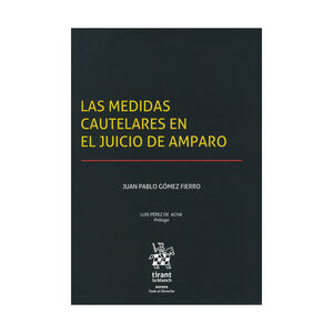 [9788410711938] MEDIDAS CAUTELARES EN EL JUICIO DE AMPARO, LAS - 1.ª ED. 2024