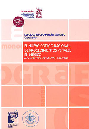 [9788413363240] NUEVO CÓDIGO NACIONAL DE PROCEDIMIENTOS PENALES EN MÉXICO ALCANCES Y PERSPECTIVAS DESDE LA DOCTRINA, EL