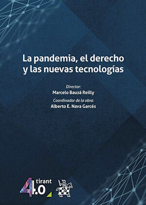 [9788413971490] PANDEMIA, EL DERECHO Y LAS NUEVAS TECNOLOGÍAS, LA