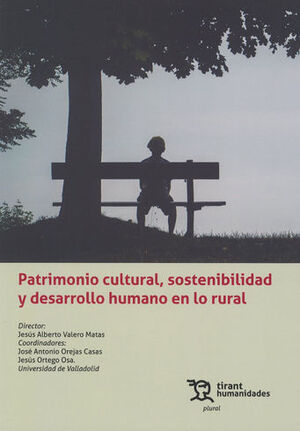 [9788418534287] PATRIMONIO CULTURAL, SOSTENIBILIDAD Y DESARROLLO HUMANO EN LO RURAL