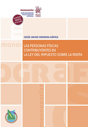 [9788413971889] PERSONAS FÍSICAS CONTRIBUYENTES EN LA LEY DEL IMPUESTO SOBRE LA RENTA, LAS