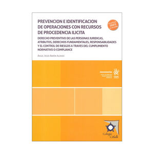 [9788410714052] PREVENCIÓN E IDENTIFICACIÓN DE OPERACIONES CON RECURSOS DE PROCEDENCIA ILÍCITA - 1.ª ED. 2024