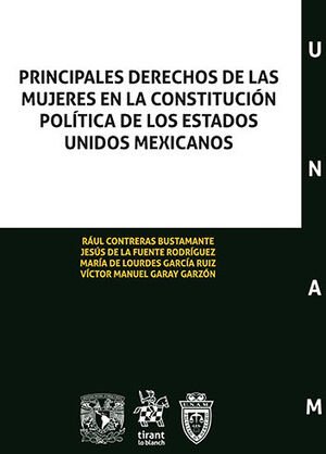 [9788413369501] PRINCIPALES DERECHOS DE LAS MUJERES EN LA CONSTITUCIÓN POLÍTICA DE LOS ESTADOS UNIDOS MEXICANOS