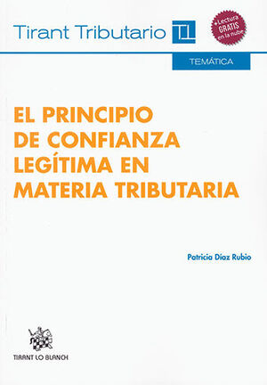 [9788490536957] PRINCIPIO DE CONFIANZA LEGÍTIMA EN MATERIA TRIBUTARIA, EL - 1.ª ED. 2014, 1.ª REIMP. 2023