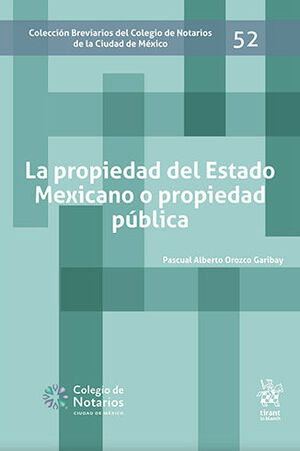 [9788411473965] PROPIEDAD DEL ESTADO MEXICANO O PROPIEDAD PÚBLICA, LA #52