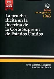 [9788490869581] PRUEBA ILÍCITA EN LA DOCTRINA DE LA CORTE SUPREMA DE ESTADOS UNIDOS, LA  - 1.ª ED. 2016